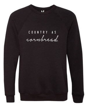 COUNTRY AS CORNBREAD Danny Sweatshirt