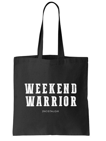 WEEKEND WARRIOR Tote Bag